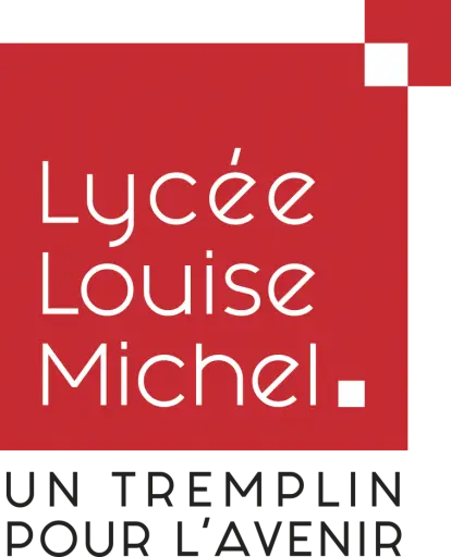 Lycée Louise Michel &quot;un tremplin pour l'avenir&quot;