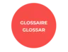 Glossaire | Glossar